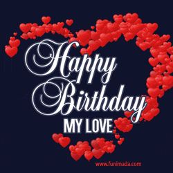 Popping Hearts My Love Birthday GIF