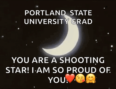 Portland State University Grad You Are A Shooting Star ! I Am So Proud Of You .. GIF