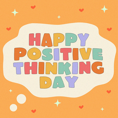 Positive Thinking Day Sign With Hearts And Stars GIF