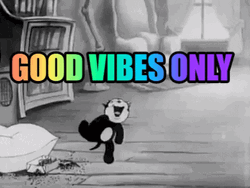 Positive Vibes Felix The Cat Fleischer Studios GIF