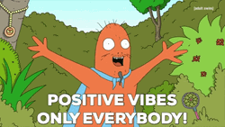 Positive Vibes Only Everybody GIF