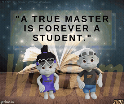 Poster A True Master Is Forever A Student GIF