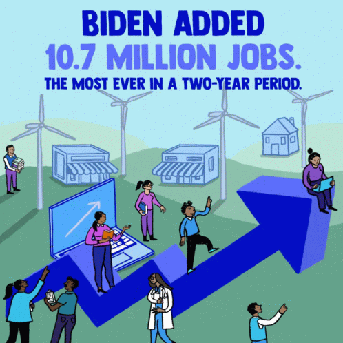 Poster Biden Added 10.7 Million Jobs GIF
