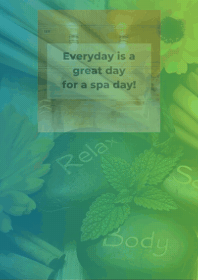 Poster Everyday Is A Great Day For A Spa Day GIF