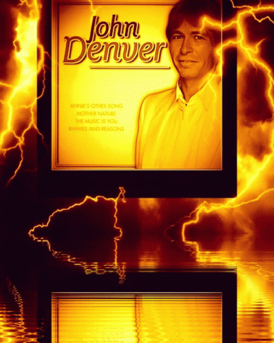 Poster For John Denver With Lightning Behind Him GIF