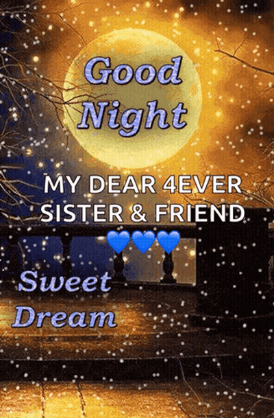Poster Good Night My Dear 4 Ever Sister And Friend Sweet Dream GIF