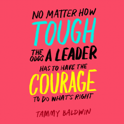 Poster No Matter How Tough The Leader Has To Have The Courage To Do What's Right GIF