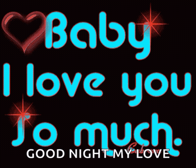 Poster Saying Baby I Love You So Much Good Night My Love
