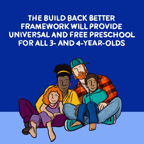 Poster Saying Build Back Better Framework Provides Universal Free Preschool GIF