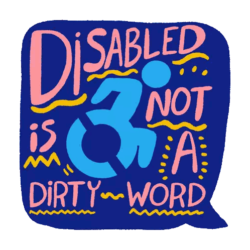 Poster Saying Disabled Is Not A Dirty Word Sticker