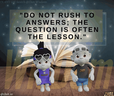 Poster Saying Do Not Rush To Answers GIF