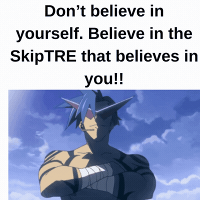 Poster Saying Don't Believe In Yourself Believe In The Skiptre That Believes In You GIF