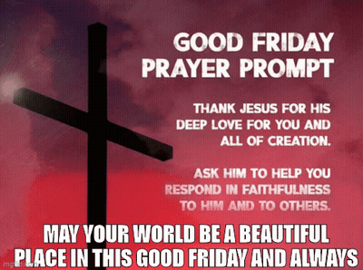 Poster Saying Good Friday Prayer Prompt GIF