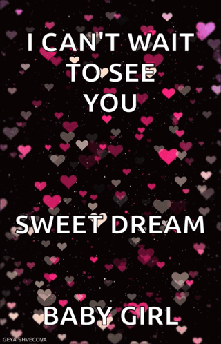 Poster Saying I Can't Wait To See You Sweet Dream Baby Girl GIF