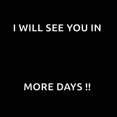 Poster Saying I Will See You In More Days GIF