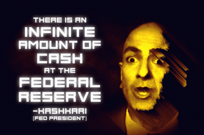 Poster Saying Infinite Amount Of Cash At Federal Reserve GIF