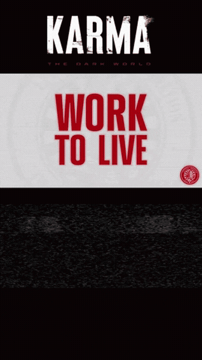 Poster Saying Karma Work To Live GIF