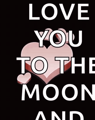 Poster Saying Love You To The Moon And GIF