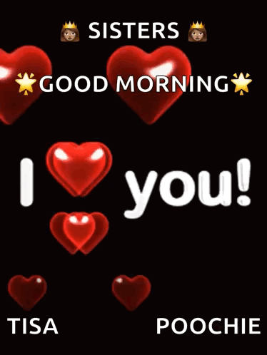Poster Saying Sisters Good Morning I Love You GIF