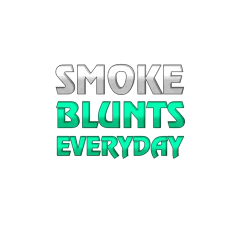 Poster Saying Smoke Blunts Everyday In Green Letters Sticker