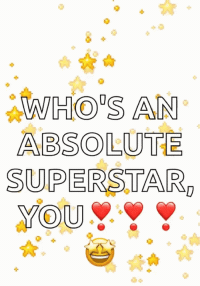 Poster Saying Who's An Absolute Superstar You GIF