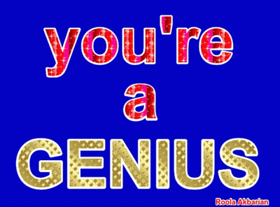 Poster Saying You're A Genius GIF