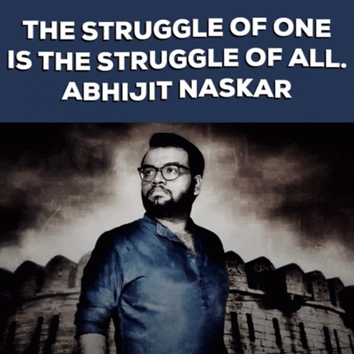 Poster The Struggle Of One Is The Struggle Of All Abhijit Naskar GIF