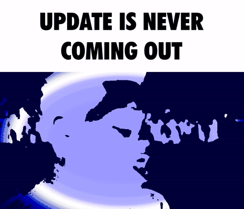 Poster Update Is Never Coming Out GIF