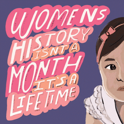Poster Women's History Isn't Month It's Lifetime GIF