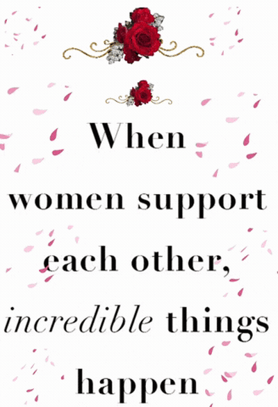 Poster Women Support Each Other Incredible Things Happen GIF