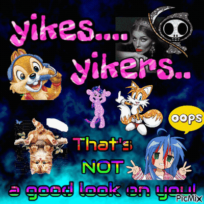 Poster Yikes That's Not A Good Look On You Picmix GIF