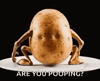 Potato With Arms And Legs Says Are You Pooping GIF