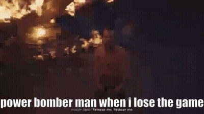 Power Bomber Man Lose Game Joseph Speed GIF