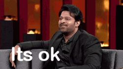 Prabhas Bahubali Chill Its Ok GIF