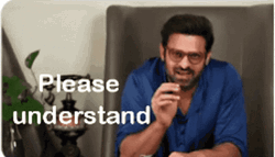 Prabhas Want To Understand GIF