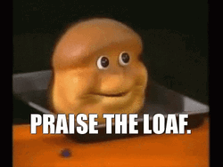 Praise The Loaf Bread