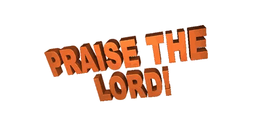Praise The Lord Orange Sign Sticker