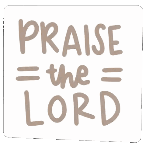 Praise The Lord Sign Sticker