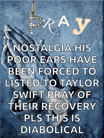 Pray Nostalgia Poster With Taylor Swift GIF