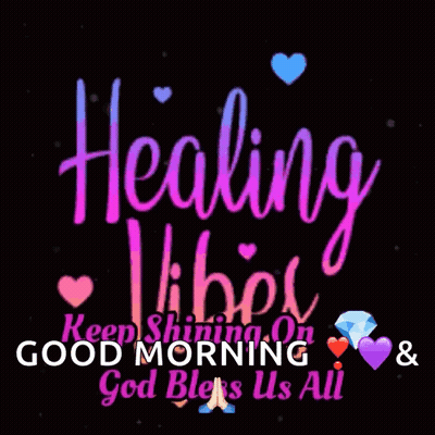 Prayers Are In The Air For You And Your Family And Friends Healing Vibes Good Morning And God Bless Us All GIF