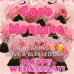 Praying For Healing Blessed Good Morning Wednesday GIF
