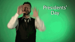 Presidents Day Sign Language GIF