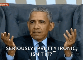 Pretty Irony Isn't It Barack Obama GIF