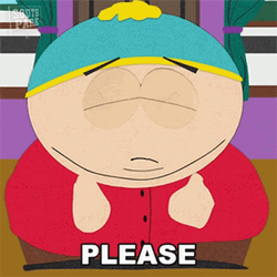 Pretty Please Eric Cartman GIF