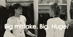 Pretty Woman Big Mistake Big Huge GIF