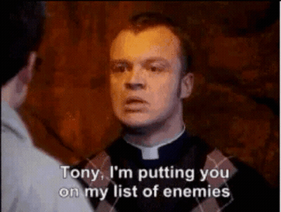 Priest Saying Putting You On My Enemies List GIF