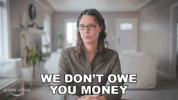 Prime Video You Owe Us Money Pay Me GIF