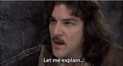 Princess Bride Let Me Explain GIF