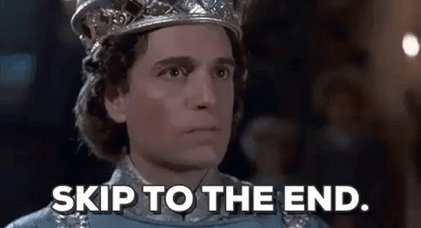 Princess Bride Skip To The End GIF