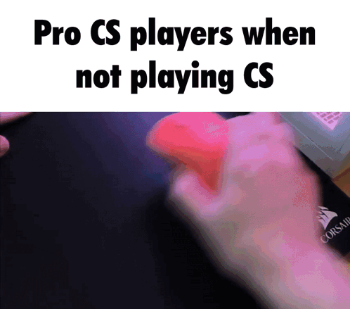 Pro CS Players When Not Playing CS GIF
